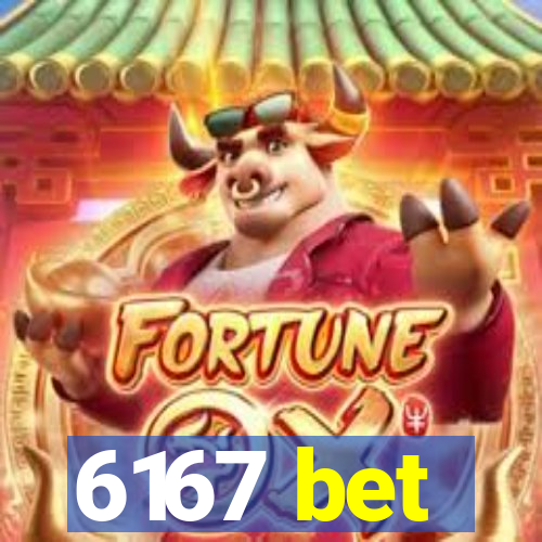 6167 bet
